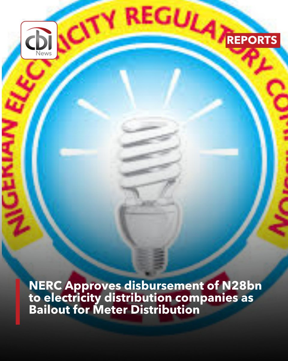 cbinewstv's tweet image. The Nigerian Electricity Regulatory Commission has approved the disbursement of N28bn to electricity distribution companies for the second phase of the Meter Acquisition Fund scheme, for the metering of all outstanding Band A customers free of charge.
#CBINewsTV #Nerc #news