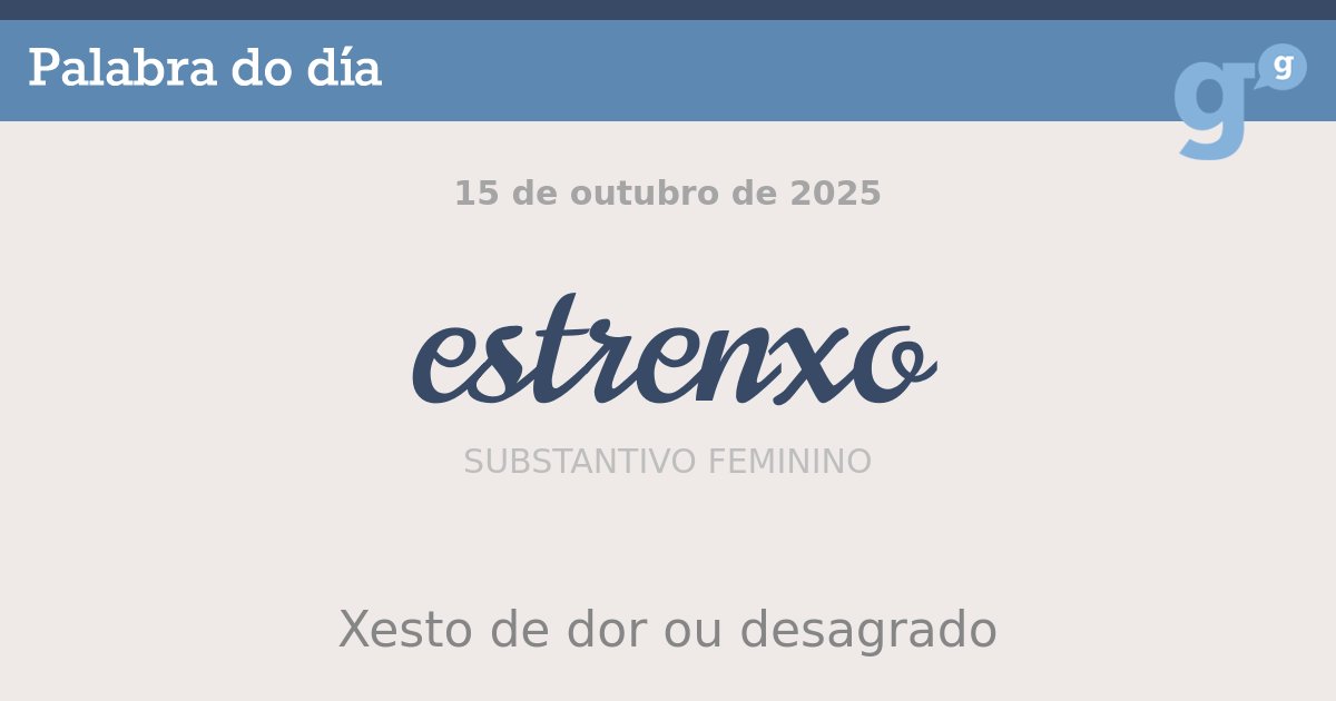 O ‘xesto de dor ou que algo é desagradable’ denomínase #estrenxo. #palabradodía
 - portaldaspalabras.gal/lexico/palabra…
