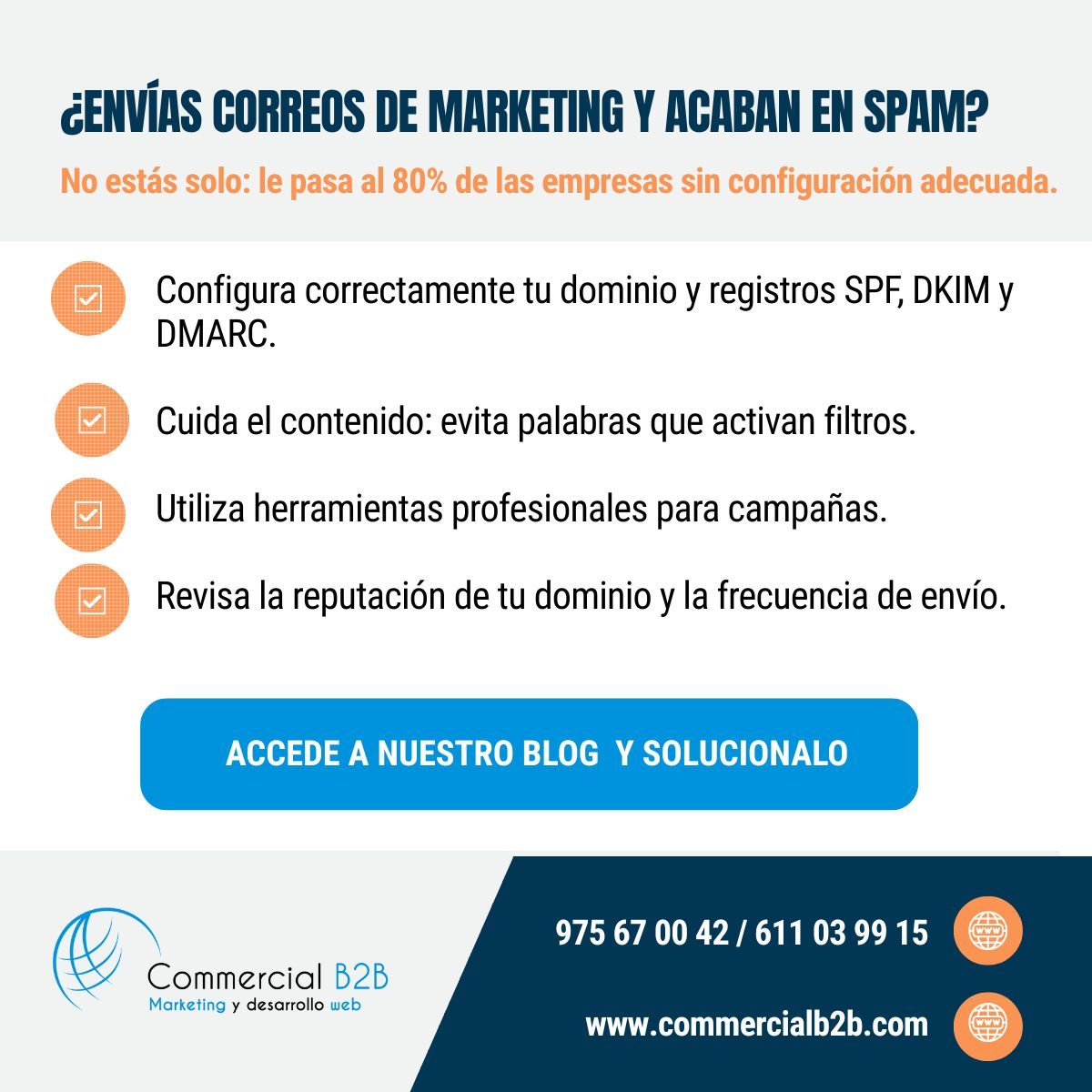 📩 ¿Envías correos de marketing y acaban en la carpeta de spam?
No estás solo: le pasa al 80% de las empresas sin configuración adecuada.

commercialb2b.com/como-evitar-qu…

#EmailMarketing #MarketingDigital #Spam #CorreosEmpresariales #ComercialB2B
#Soria #EmpresasSoria #NegociosSoria