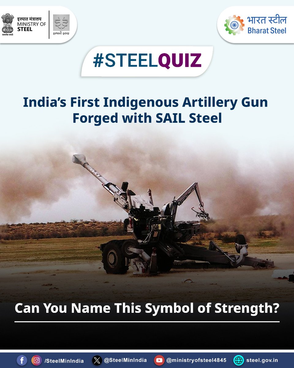SteelMinIndia's tweet image. India’s first indigenous artillery gun— where strength, precision, and steel come together for national defence.

Can you guess this steel-forged marvel? 🔍

#SteelQuiz #SteelForDefence #AtmanirbharBharat #MakeInIndia #ViksitBharat
