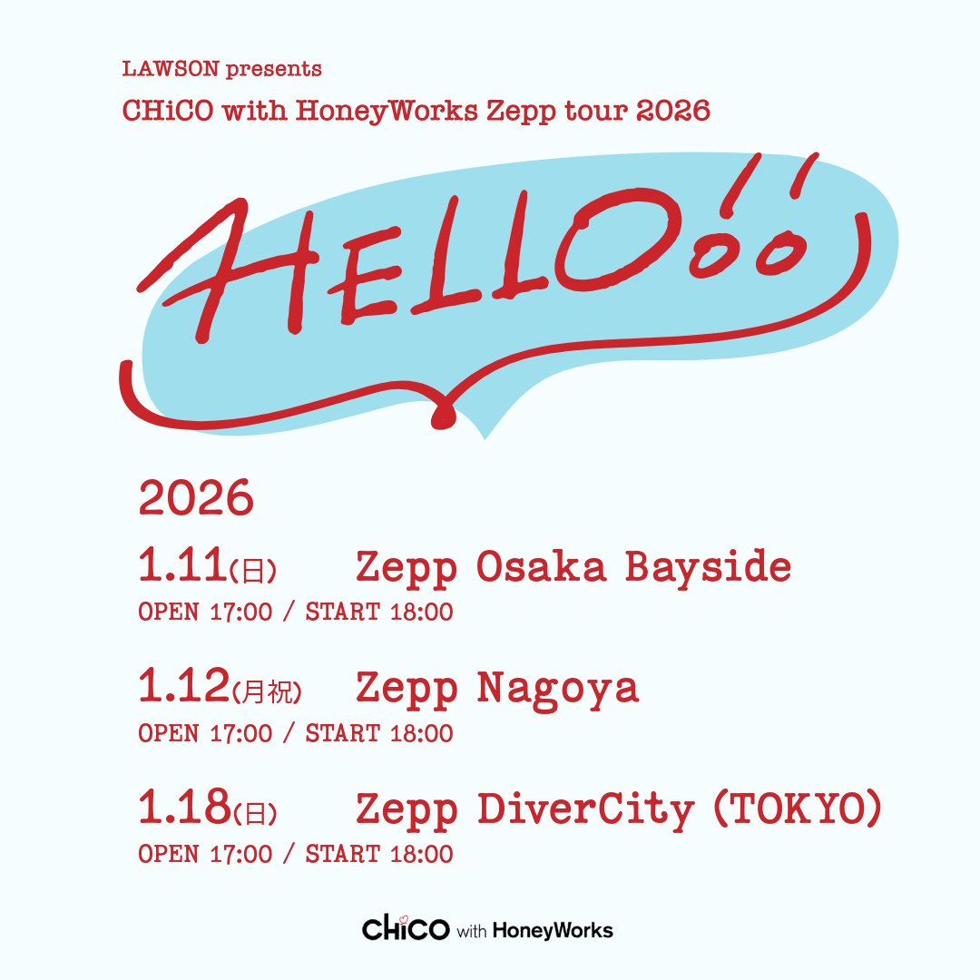 一般発売開始】 LAWSON presents CHiCO with HoneyWorks Zepp tour