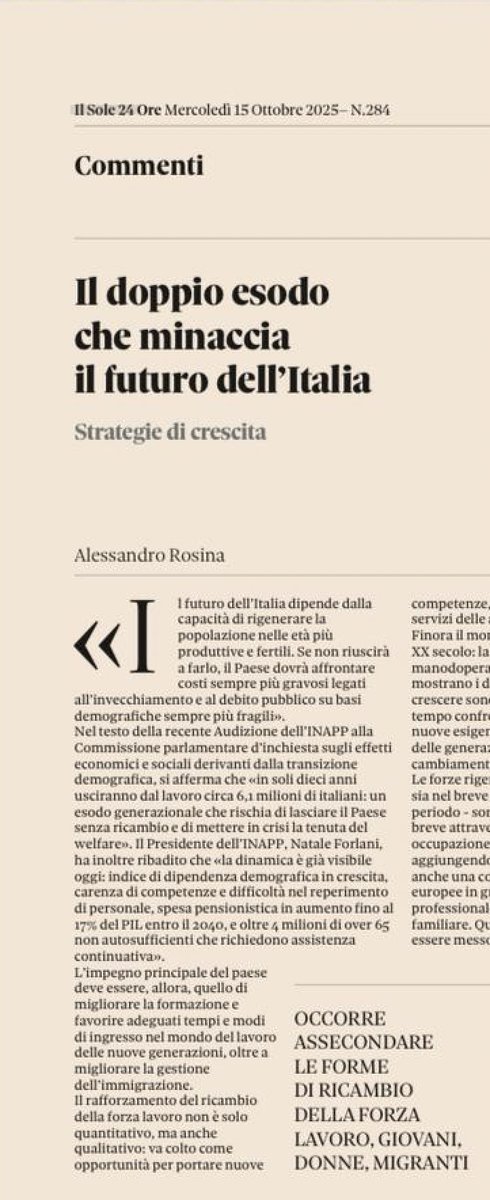 "Il futuro dell'Italia dipende dalla capacità di rigenerare la popolazione nelle età più produttive e fertili".
Tema delicato e complesso, le certezze sono poche. Ma questa insistenza sulla popolazione "produttiva" proprio non mi convince, è una rinuncia a fare i conti coi dati