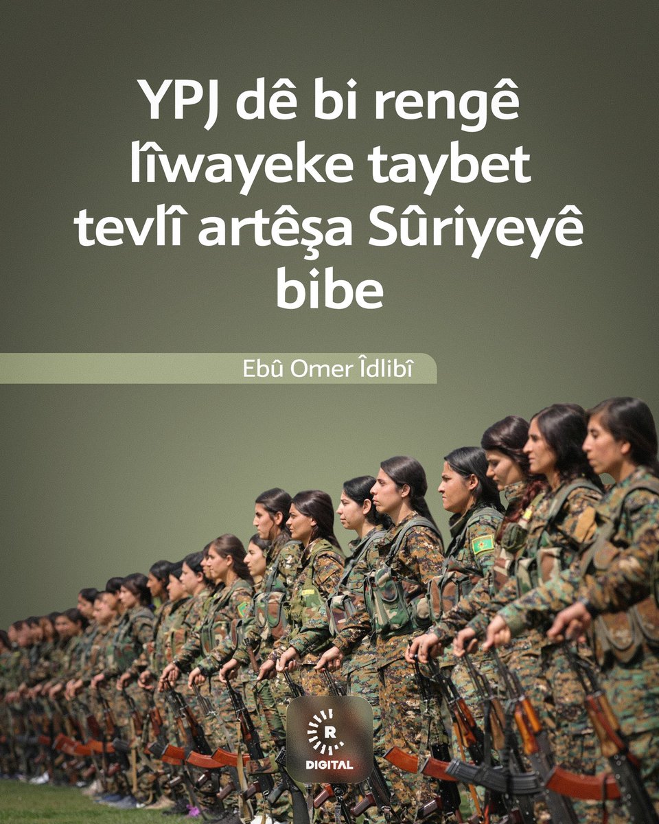 RudawKurdi's tweet image. #GRAFÎK - Ebû Omer Îdlibî: YPJ dê bi rengê lîwayeke taybet tevlî artêşa Sûriyeyê bibe
🛑 Ebû Omer Îdlibî fermandarê şaxeke Hêzên Sûriyeya Demokratîk (HSD) e û li ser plana tevlîbûnê agahî dan Rûdawê