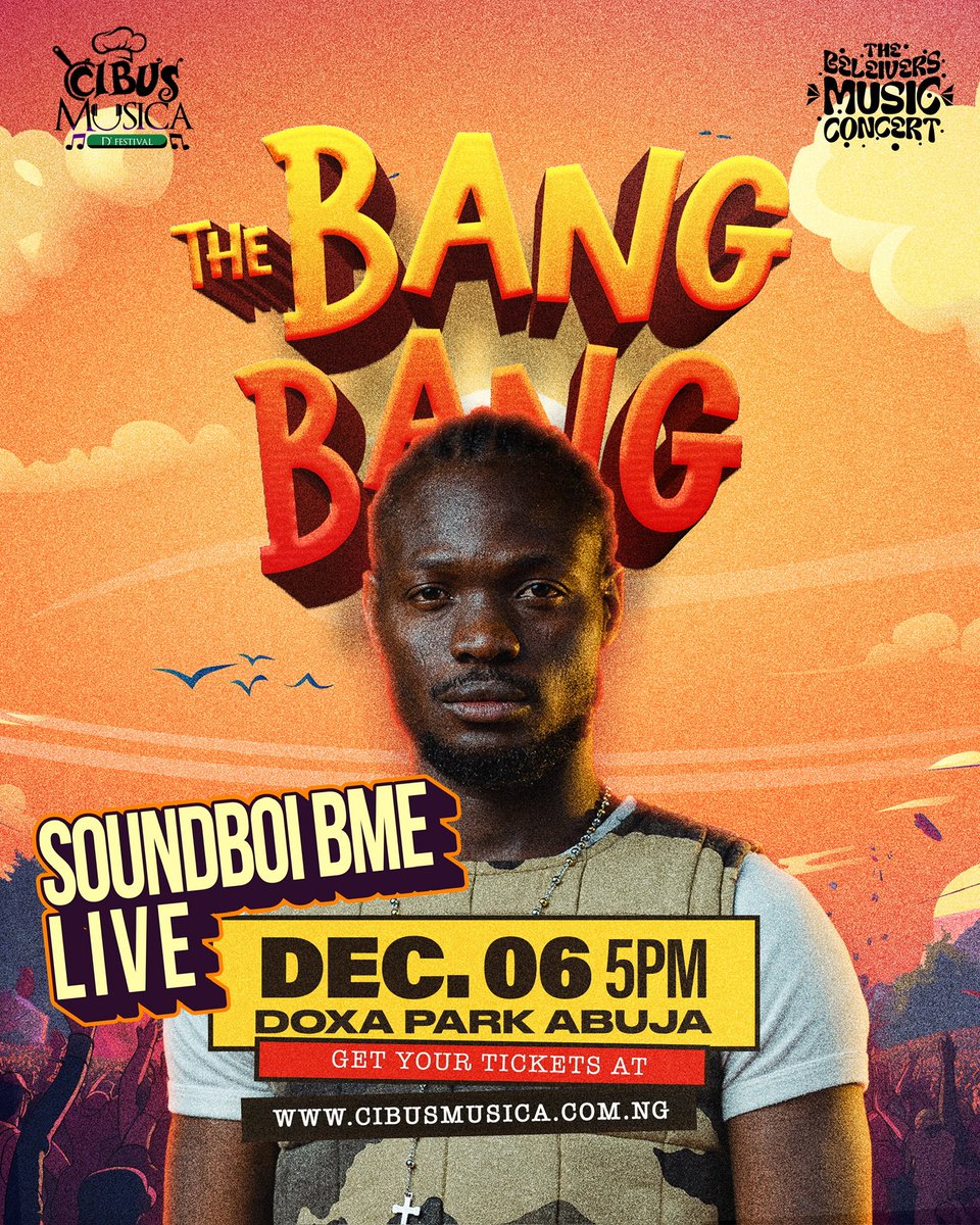CapitalHutch's tweet photo. Two worlds, one stage! Cibus Musica Festival x The Believers Music Concert unite for THE BANG BANG this December.

Get ready as @Soundboi_bme brings the Energy. Culture &amp; Rhythm. All in one night in Abuja. 

📍 Doxa Park
🗓 Dec 6 | 5PM

#AbujaEvents #TheBangBang https://t.co/5lKd7VZOJp