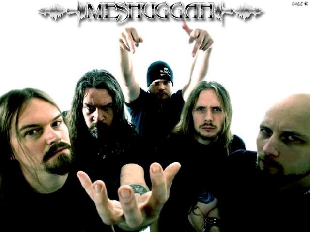 I think it’s time for some Meshuggah!