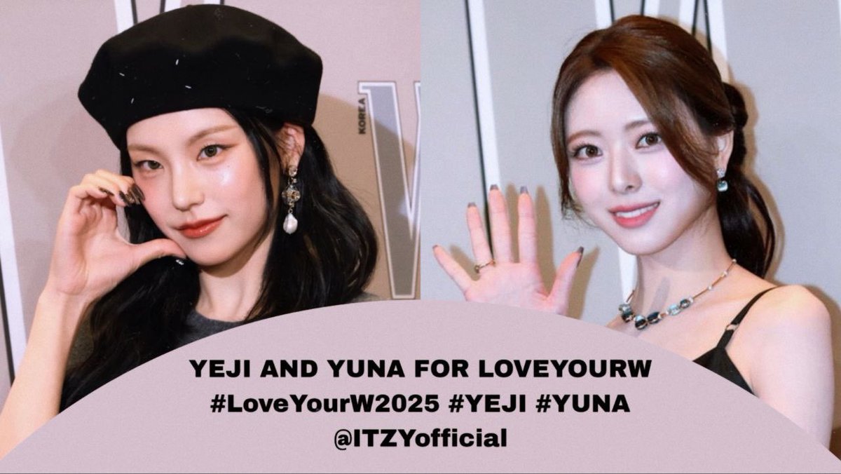 itzytags's tweet image. — trending party —
YEJI AND YUNA FOR LOVEYOURW
#LoveYourW2025
#YUNA #YEJI @ITZYofficial