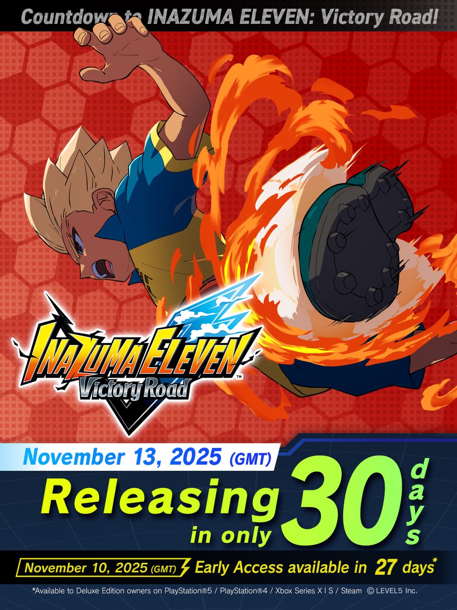 ＼Only 30 days left until release❗️／
Inazuma Eleven: Victory Road launches on November 13 at 15:00 GMT,
with Early Access starting on November 10 at 15:00 GMT!

Check out the official website for more details.👀
inazuma.jp/victory-road/e…

Stay tuned!
#InazumaEleven