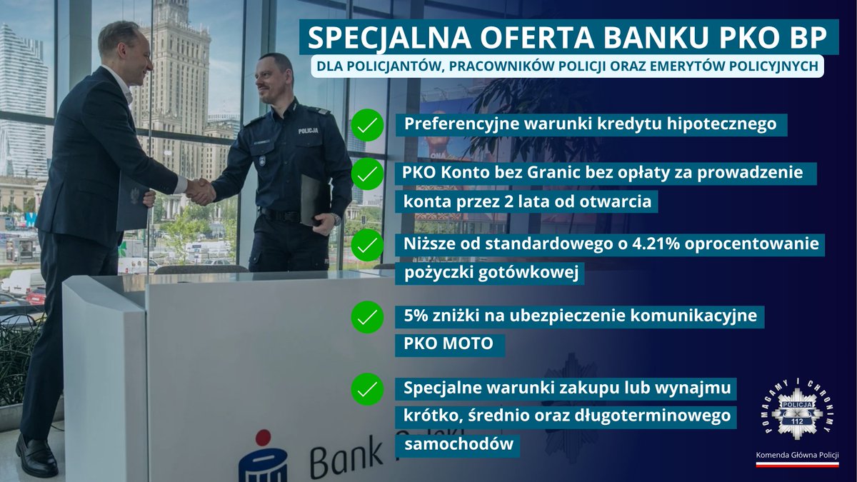 Przypominamy o specjalnej ofercie <a href="/PKOBP/">PKO Bank Polski</a> przygotowanej dla czynnych i emerytowanych funkcjonariuszy oraz pracowników cywilnych Policji.👮

Oferta obejmuje: 
✅ PKO Konto bez Granic bez opłaty za prowadzenie konta przez 2 lata od otwarcia;
✅ Niższe od standardowego o 4.71%