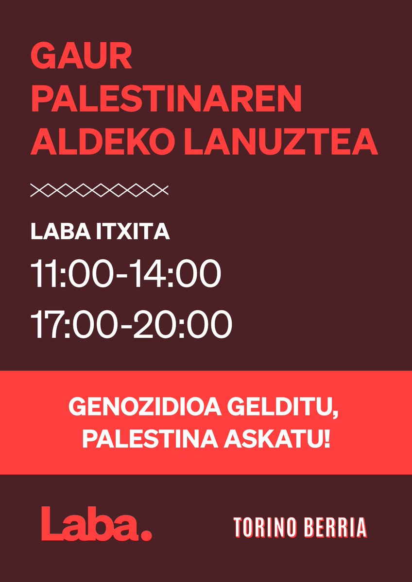 Gaur Palestinaren aldeko lanuztea dela eta, Laba itxita egongo da 11:00-14:00 eta 17:00-20:00 bitartean.