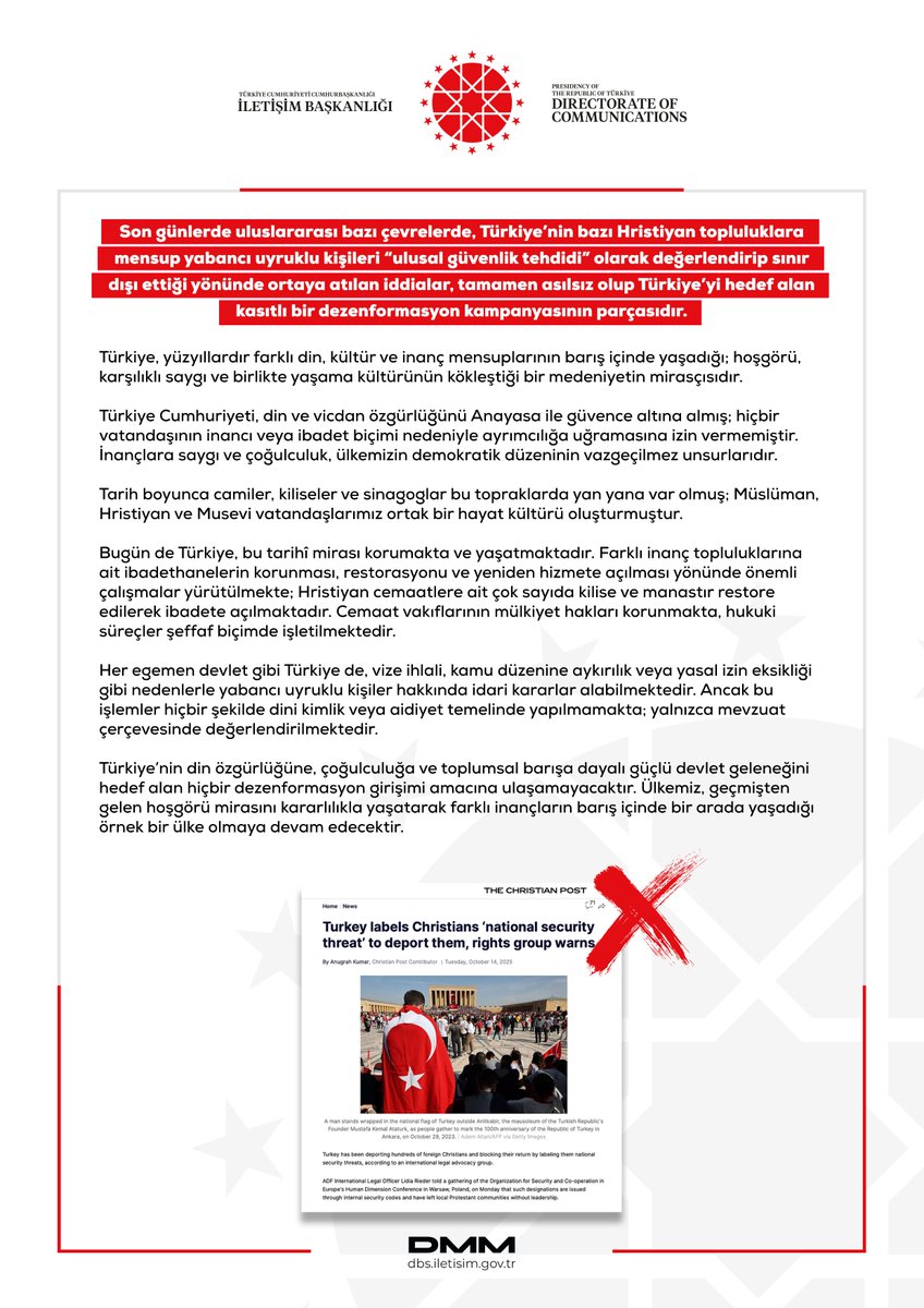 Dezenformasyonla Mücadele Merkezi (@dmmiletisim) on Twitter photo Son günlerde uluslararası bazı çevrelerde, Türkiye’nin bazı Hristiyan topluluklara mensup yabancı uyruklu kişileri “ulusal güvenlik tehdidi” olarak değerlendirip sınır dışı ettiği yönünde ortaya atılan iddialar, tamamen asılsız olup Türkiye’yi hedef alan kasıtlı bir Son günlerde uluslararası bazı çevrelerde, Türkiye’nin bazı Hristiyan topluluklara mensup yabancı uyruklu kişileri “ulusal güvenlik tehdidi” olarak değerlendirip sınır dışı ettiği yönünde ortaya atılan iddialar, tamamen asılsız olup Türkiye’yi hedef alan kasıtlı bir