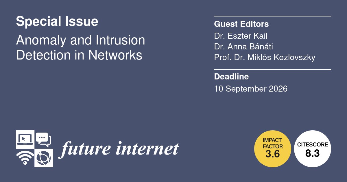 FutureInternet6's tweet image. #CFP for the #SpecialIssue "Anomaly and Intrusion Detection in Networks", edited by Dr. Eszter Kail, Dr. Anna Bánáti, Prof. Miklós Kozlovszky.
mdpi.com/journal/future…
#anomalydetection
#intrusiondetection
#machinelearning
#legacynetworks
#XAI
#IoT
#IIoT