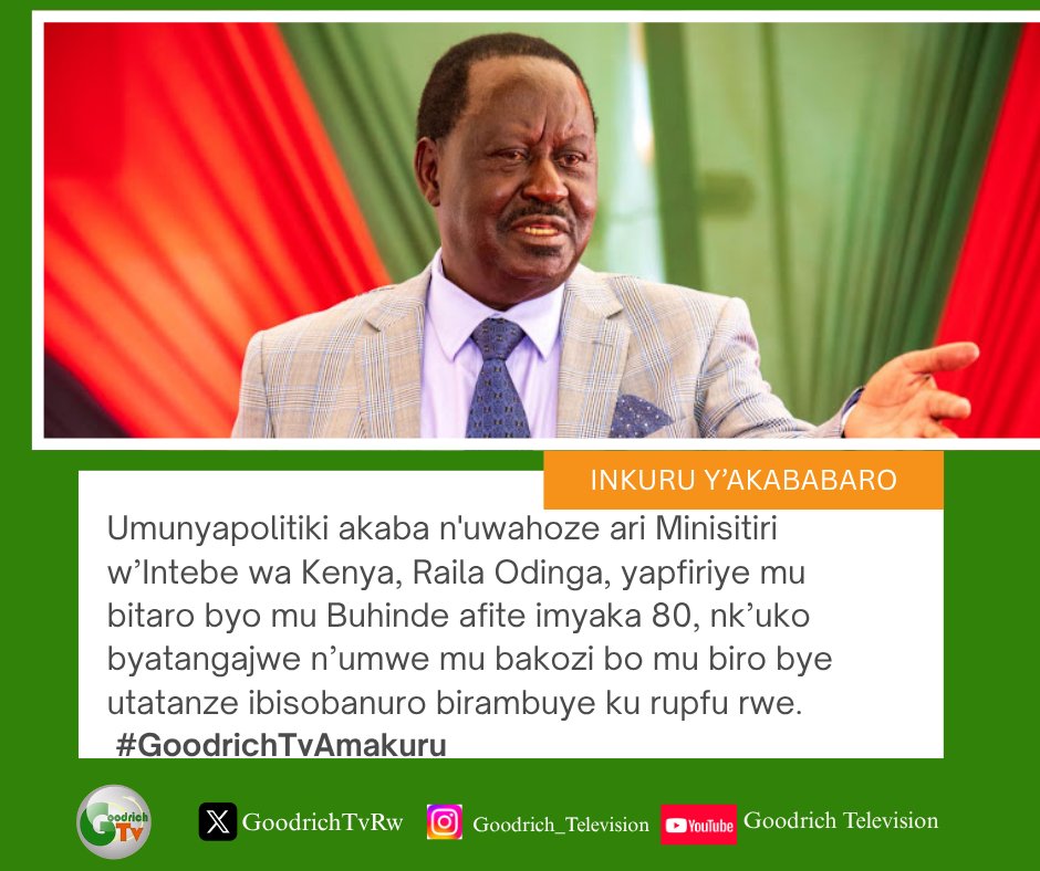 🚨 INKURU Y'AKABABARO 🚨

Umunyapolitiki akaba n'uwahoze ari Minisitiri w’Intebe wa Kenya, Raila Odinga, yapfiriye mu bitaro byo mu Buhinde afite imyaka 80, nk’uko byatangajwe n’umwe mu bakozi bo mu biro bye utatanze ibisobanuro birambuye ku rupfu rwe. 
#GoodrichTvAmakuru