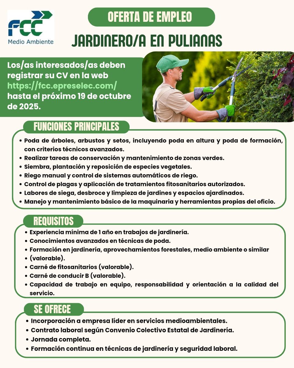 📢 OFERTA DE EMPLEO 🌿
FCC Medio Ambiente selecciona jardinero/a para el mantenimiento de zonas verdes en Pulianas. 🌱
📄 Contrato según convenio y jornada completa.
📅 Inscripciones hasta el 19 de octubre de 2025 en 👉 fcc.epreselec.com