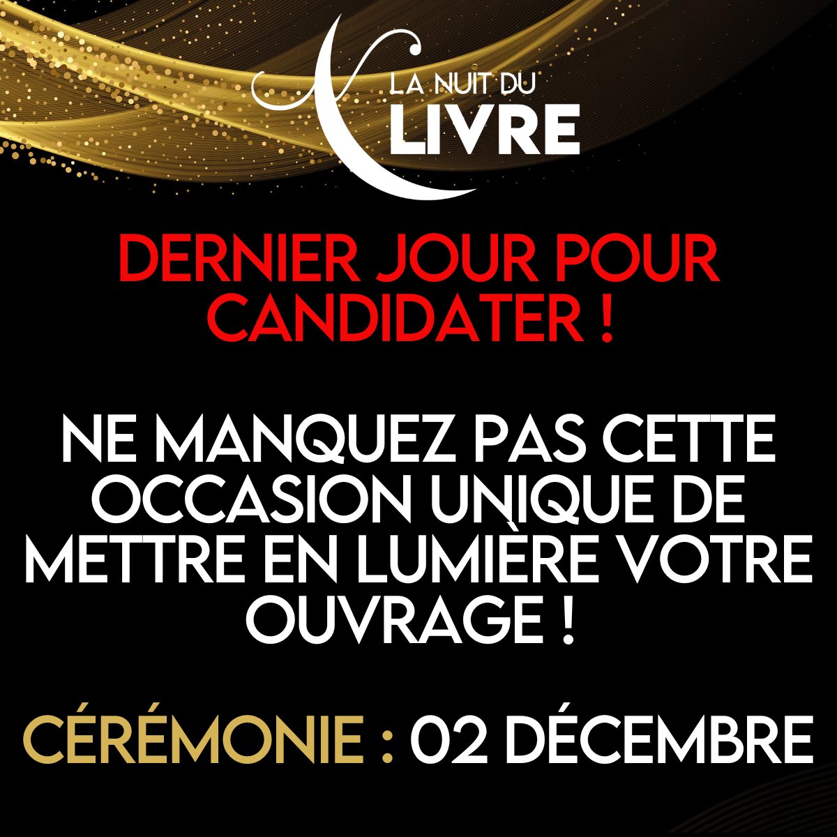 🚨   Clôture des candidatures aujourd’hui !
📚 Dernier jour pour mettre en lumière votre savoir faire ✨
Éditeurs, auteurs, fabricants — c’est votre moment !
🏆 Cérémonie le 2/12
✅ Déposez votre dossier gratuit avant minuit → urls.fr/QUdWpH

#lanuitdulivre #trophées
