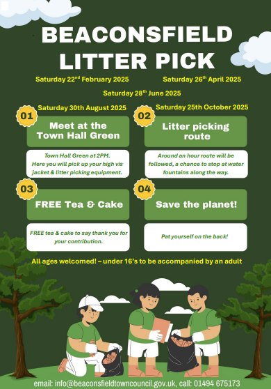 Beaconsfield Town Council will be organising Community Litter Picks throughout 2025.

Dates:
22nd Feb
26th Apr
28th June
30th Aug
25th Oct

Meeting Point: Town Hall Green Beaconsfield HP9 2PP

Time: 2pm
Duration: 1 hour