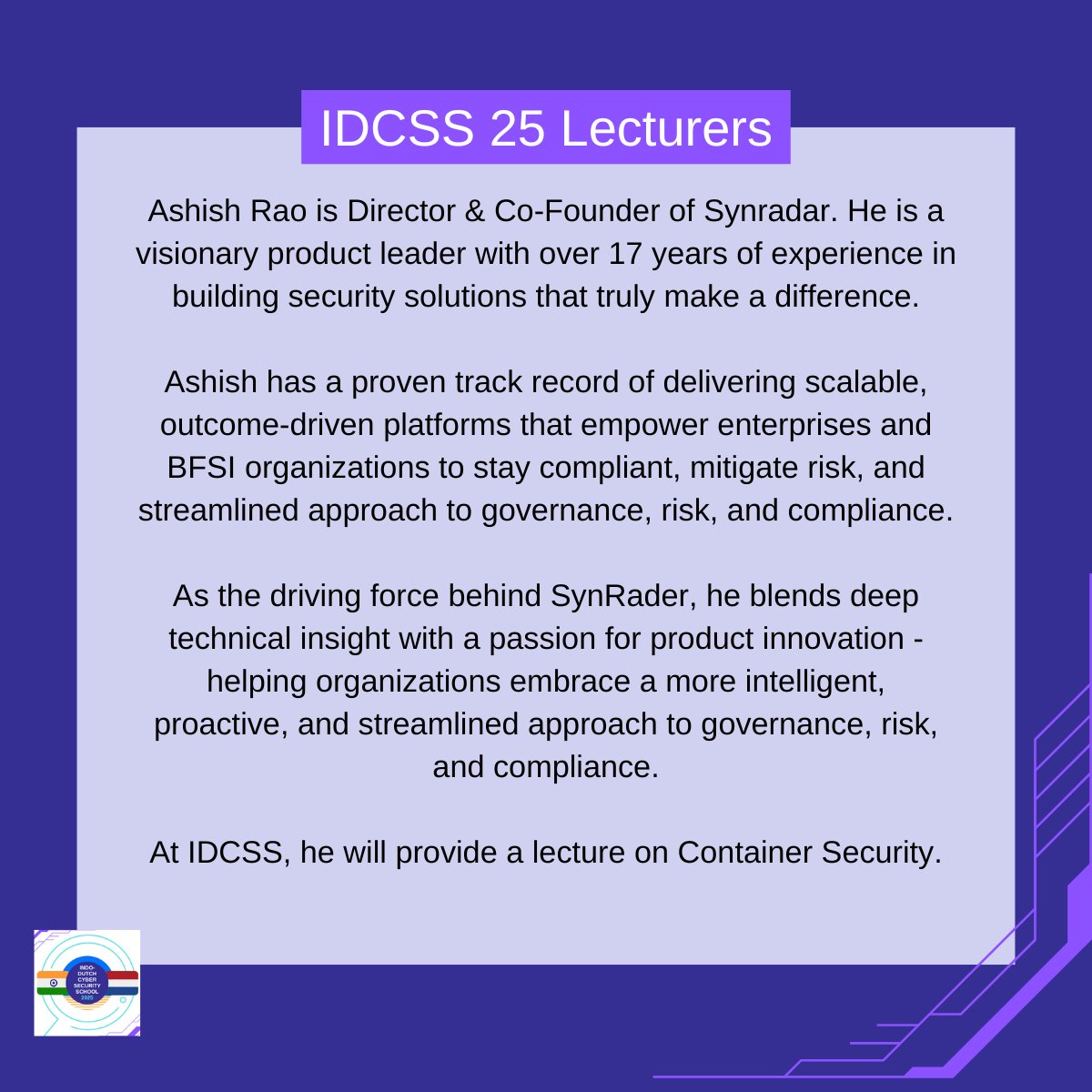 IDCSS25's tweet image. New exciting speaker announcement: Ashish Rao. 

Ashish Rao is is Director and Co-Founder of @SynRadar. At IDCSS, he will provide a lecture on Container Security.

@hcssnl @ccoe_hyd @DSCI_Connect @NLinIndia