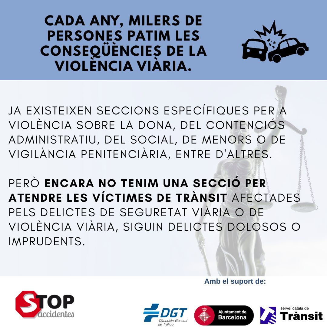 ⚖️ Les víctimes de trànsit mereixem una justícia especialitzada. Com a associació de víctimes reivindiquem el següent: