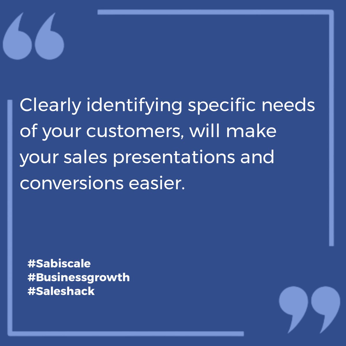 sodipo_ayodele's tweet image. The more time you focus on clearly identifying the specific needs that you can satisfy for a customer, the easier it is for you to structure your presentation and make a sale.

#Sabiscale
#Businessgrowth
#Saleshacks
#CustomerSatisfaction
#Needs
