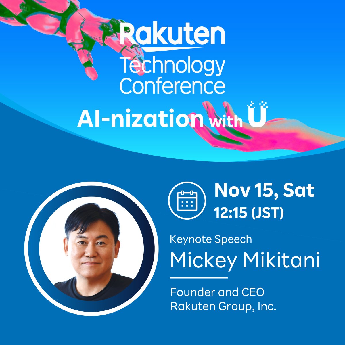rakuten_tech's tweet photo. 🎤キーノートスピーチ🎤
楽天グループの代表取締役会長兼社長、三木谷浩史がRakuten Technology Conference 2025の基調講演に登壇決定!
詳細とお申し込み(無料)はこちら👇
https://t.co/oCVmFLwvIb
📅 11/15(土) | 12:15 JST
📍 楽天本社(東京)+サテライト会場
#rtechconf #AInization https://t.co/WV9vPLkoRl