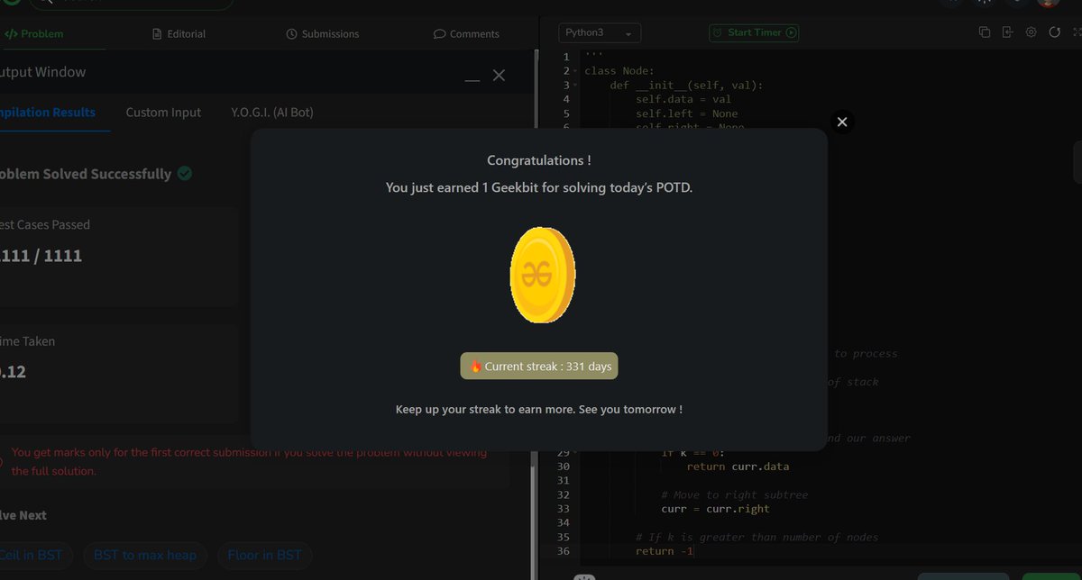 akashasahu07's tweet image. Day - 331
k-th Smallest in BST Problem
✅ Completed today’s GeeksforGeeks POTD! Staying committed to the streak, and the learning curve is worth every minute. Follow for daily progress &amp;amp; solutions! #geekstreak2025 #gfgpotd #365DaysOfCode