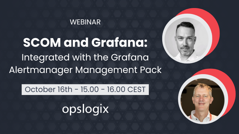 OpsLogix's tweet photo. 📣 Tomorrow's the webinar!

In our upcoming webinar, our experts Jonas Lenntun and Vincent de Vries will show you how you can integrate SCOM and Grafana with our free SCOM Management Pack for Grafana Alertmanager.

Sign up here: https://t.co/jWvJyQOPTJ

#SCOM #Grafana https://t.co/XYVGB0F3aC