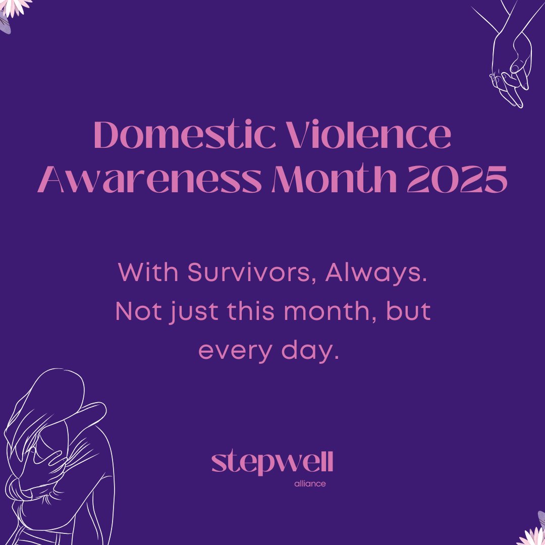 #WithSurvivorsAlways #DVAM2025 #StepwellAlliance