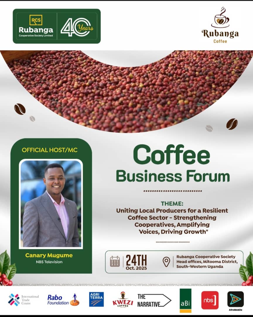 CoRubanga's tweet image. BREAKING: It has been officially Confirmed that @CanaryMugume of @nbstv and @afromobileug is our Official Host/MC on 24th October 2025 for #Rubanga@40 #CoffeeBusinessForum. 
@RubangaCoffee @jamesmuhangi
@Agriterra @aBiDevtFinance
