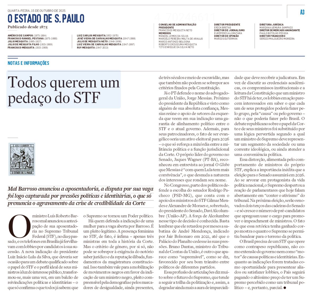 📜 Todos querem um pedaço do STF

O editorial de hoje do Estadão acerta ao expor o que já virou regra: a politização do Supremo Tribunal Federal. A Corte, que deveria ser o guardião imparcial da Constituição, transformou-se em palco de disputas por poder e influência ⚖️💼

A