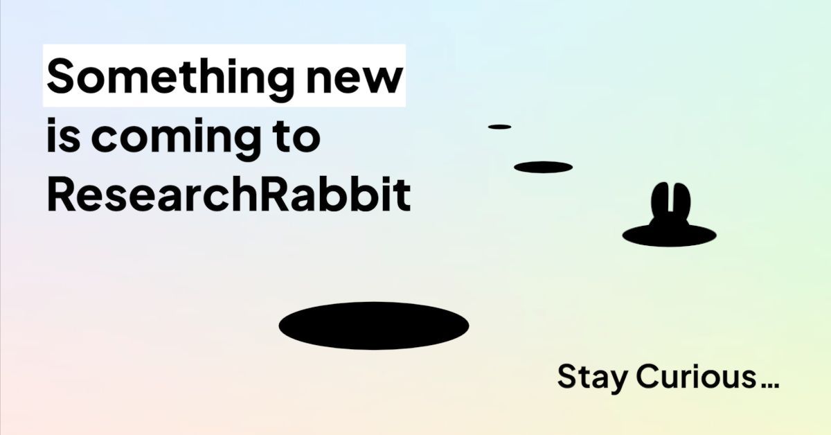Something BIG is coming… 👀🐇

Next week, ResearchRabbit is leveling up:
📚 Millions of new papers
🧠 Smarter search
🗒️ Note-taking
💡 Premium tier (optional!)

Your fav features aren’t going anywhere. ♥️
Explore the beta: researchrabbit.ai/announcement-r…