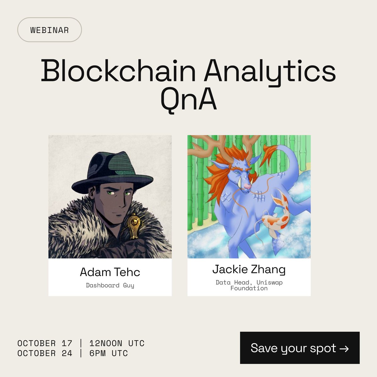 Have some bothering questions on Blockchain Data Analytics and everything in between?

Adam and Jackie will be sharing their journey in blockchain data and offer insights for aspiring analysts.

Adam Tehc  on 17th October by 12noon UTC
Jackie  on 24th October by 6pm UTC