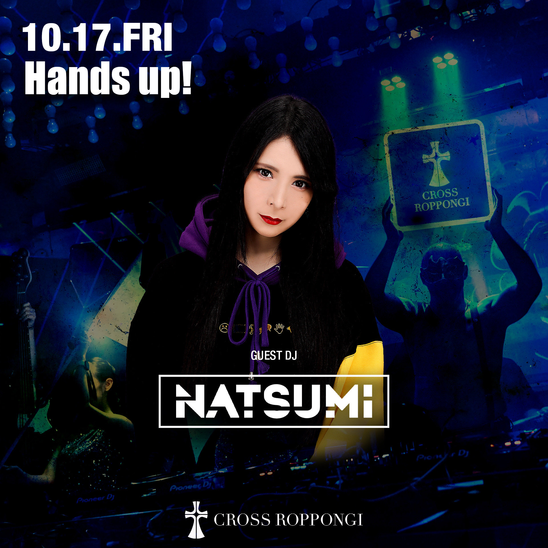 Natsumiページ ナツミ(告知用)📍10/17 (金) 六本木 Cross Roppongi / Hands up