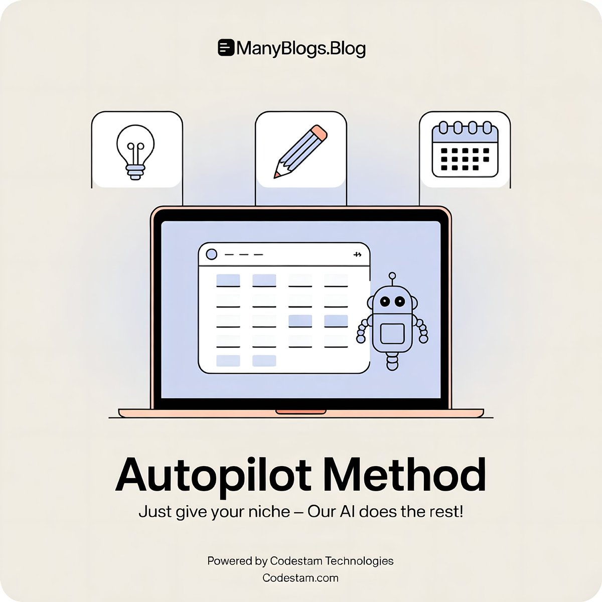 CodestamStore's tweet image. Tell us your topic, and we’ll write the blogs for you. 
With the Autopilot Method, creating content is simple and effortless.
visit us at : manyblogs.blog
.
.
.
.
#AIContent #BlogAutomation #ContentMadeEasy #AutopilotMethod #ManyBlogsBlog #AIBlogging