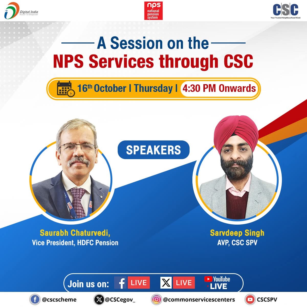 CSCegov_'s tweet image. A Session on the NPS Services through CSC
📆16th October 2025 (Thursday)
⏰4:30 PM Onwards
In this session, Saurabh Chaturvedi, Vice President, HDFC Pension & Sarvdeep Singh, Assistant Vice President, CSC SPV, will join us LIVE on the #CSC X Page.
#CSC #DigitalIndia #NPS…