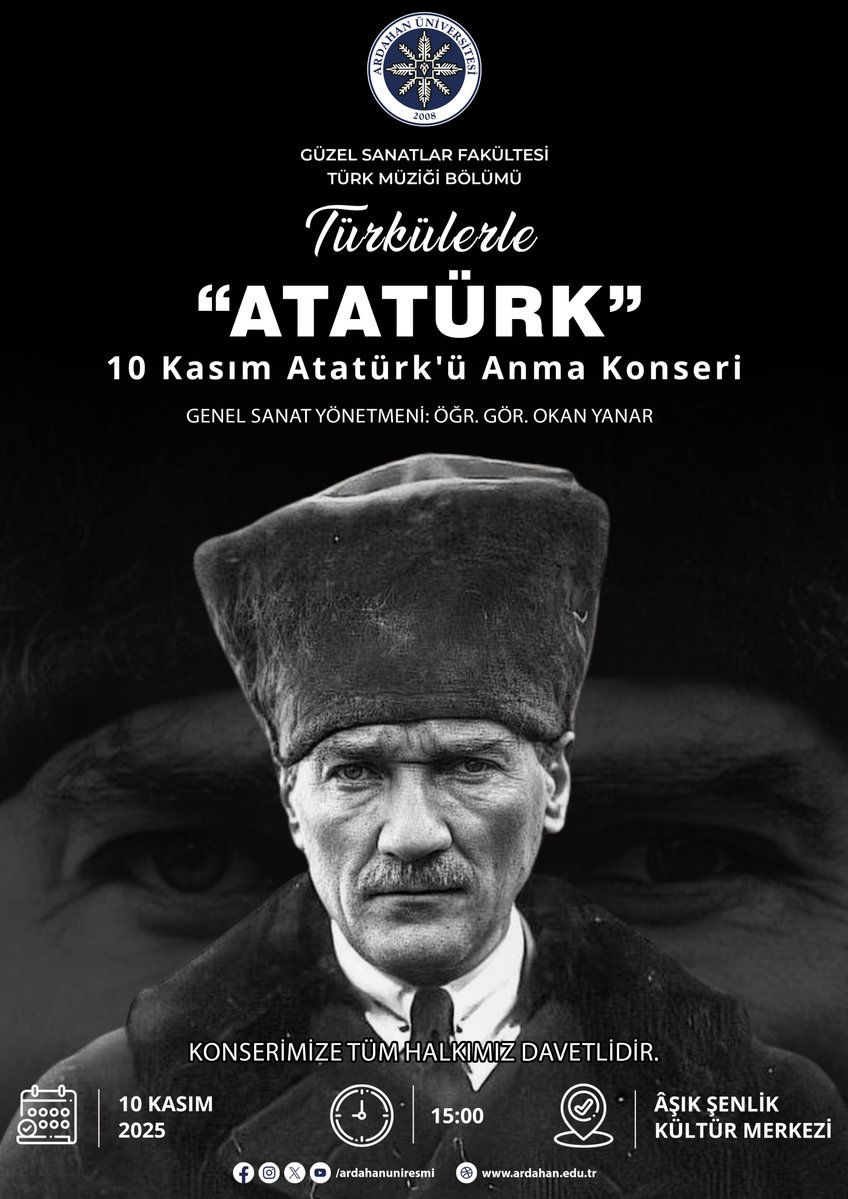 🎶 Türkülerle “Atatürk”

10 Kasım Atatürk’ü Anma Konseri

📅 10 Kasım 2025 
🕒 15.00 
📍 Âşık Şenlik Kültür Merkezi

Genel Sanat Yönetmeni: Öğr. Gör. Okan Yanar

Tüm halkımız davetlidir.

#ArdahanÜniversitesi #10Kasım #Atatürk #AnmaKonseri #TürkülerleAtatürk
