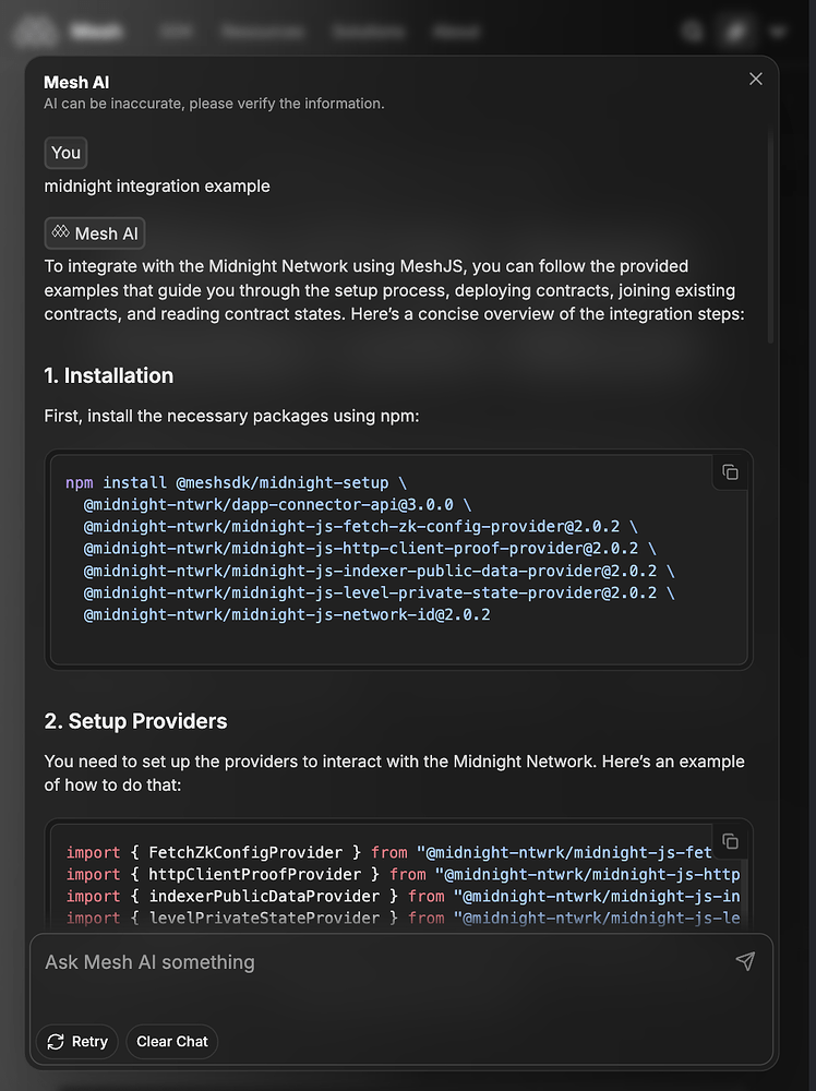 _luisald's tweet image. 🚀 @meshsdk/midnight-setup is now live in our AI!
Get step-by-step guided docs for contracts, APIs, CLIs & frontends.
-> Try it now at meshjs.dev
@meshsdk @MidnightNtwrk @midnightfdn