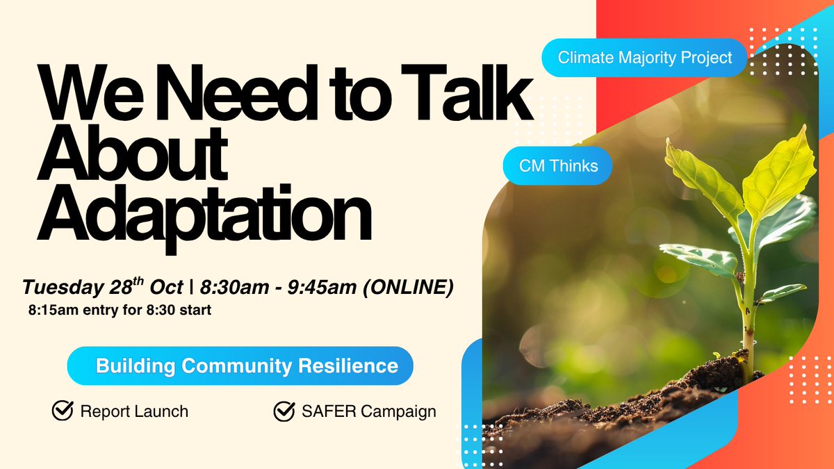 CMP_voice's tweet image. Join us for the ‘We Need to Talk About Adaptation 2025’ online meeting focused on the SAFER campaign &amp;amp; building community resilience in a time of crisis.

🗓️ Tue 28 Oct | 8:15–9:45am | Online
🔗 tickettailor.com/events/climate…
#Adaptation #Resilience #ClimateMajorityProject