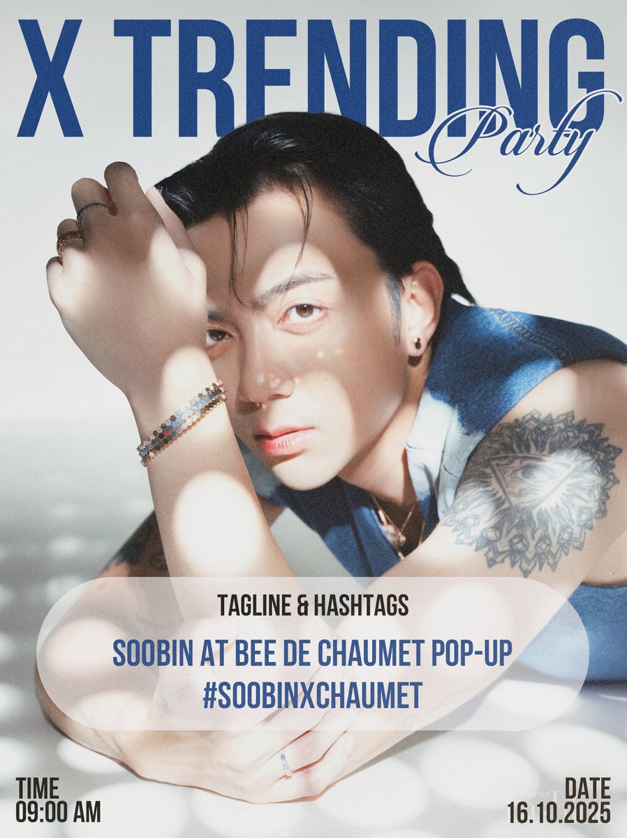 soobin_fashion's tweet photo. 📢 X TRENDING PARTY FOR SOOBIN AT BEE DE CHAUMET POP-UP EVENT

⏰ 09:00 AM (11:00 AM KST)
🗓️ 16.10.2025

🏷️ Tagline &amp; Hashtags: 
@ Chaumet 
SOOBIN AT BEE DE CHAUMET POP-UP
# SOOBINxCHAUMET https://t.co/VjSqIaRuMD