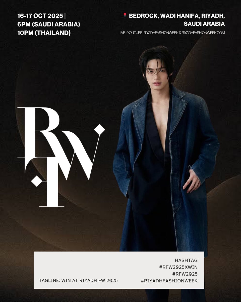 winmypeaches's tweet image. SCHEDULE @winmetawin ✨

🗓️ 16-17 OCT 2025
✨Riyadh Fashion Week
⏰ 6PM 🇸🇦 | 10PM 🇹🇭
📍 Bedrock, Wadi Hanifa, Riyadh, Saudi Arabia
📺 live riyadhfashionweek.com &amp;amp; Youtube : riyadhfashionweek

TAGLINE : WIN AT RIYADH FW 2025

HASHTAG 
#️⃣ RFW2025xWin
#️⃣ RFW2025
#️⃣…