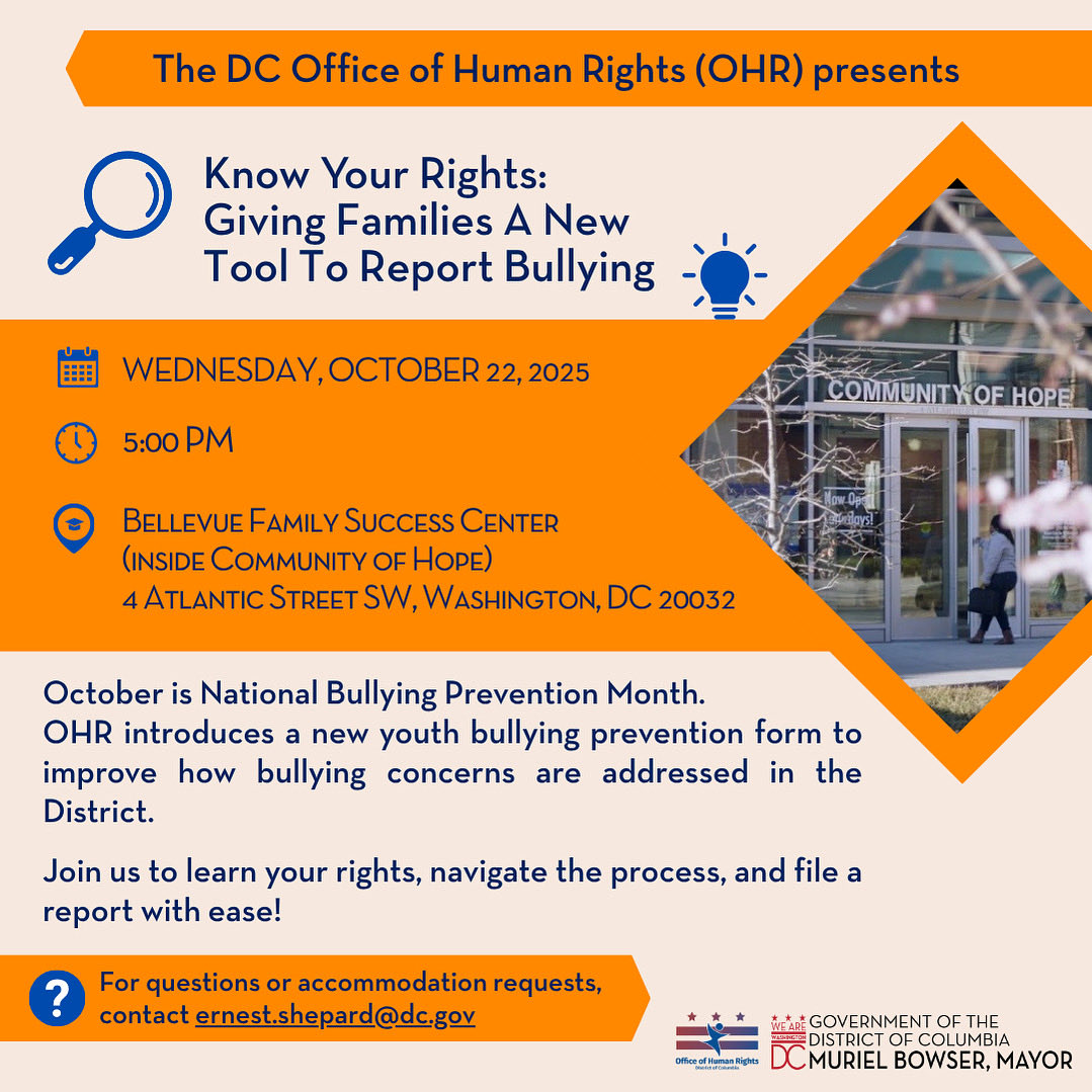 🔔Join <a href="/DCHumanRights/">DC Office of Human Rights</a> for a youth bullying prevention family workshop for all DC parents and guardians! Learn how to address and report bullying while empowering your children with practical support.
 
📆🕔 Wed, Oct 22, 5 PM
📍Bellevue Family Success Center (4 Atlantic St SW)