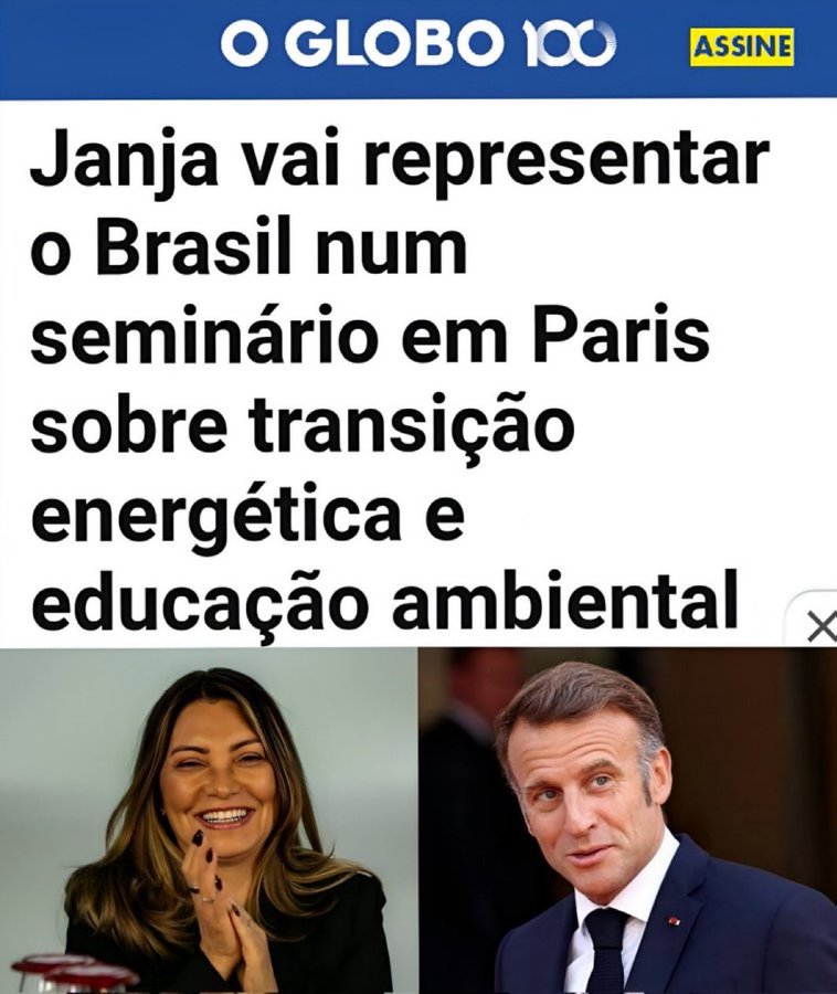 Newspaper article screenshot from O Globo with headline about Janja representing Brazil at a Paris seminar on energy transition and environmental education. Left side shows a photo of a woman with long wavy hair smiling and gesturing with hands near her face, wearing a dark top. Right side features a photo of a man in a suit looking serious, identified as French President Emmanuel Macron.