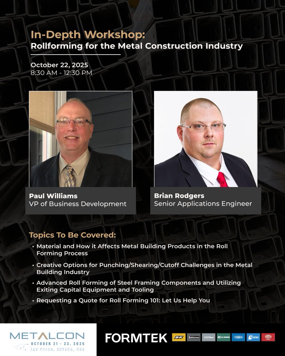 formtekgroup's tweet image. 📅 Save the date: Oct 22 at #METALCON2025!
Formtek’s Paul Williams &amp;amp; Brian Rodgers host the Roll Forming Workshop (Part 2) covering material impacts, punch/shear, advanced roll forming &amp;amp; RFQs. Pre-reg required! hubs.la/Q03H44Fb0 #Rollforming