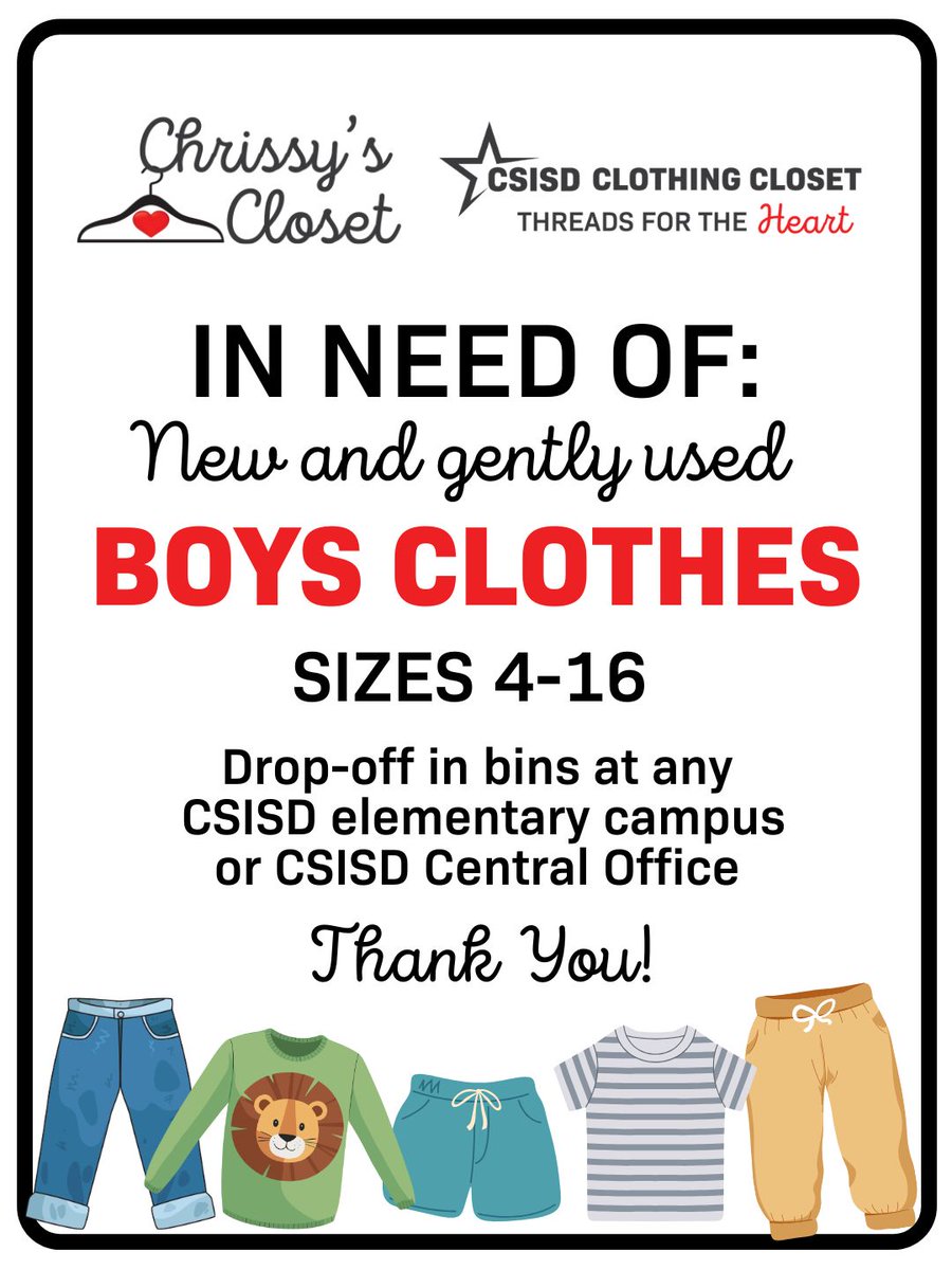 Give2Kids's tweet image. Chrissy&apos;s Closet: CSISD Clothing Closet is in need of new or gently used BOYS CLOTHES sizes 4-16.  Donations can be dropped off at any @csisd elementary campus or Central Office.  Thank you for helping our students stay warm, clean and ready to learn!