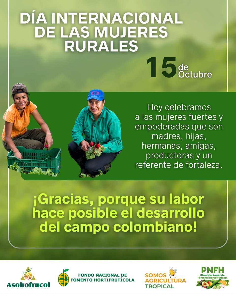 ¡Feliz día internacional de las Mujeres Rurales! 

Gracias a su esfuerzo, dedicación y amor,  tanto el campo colombiano, como el mundo, son un mejor lugar.

#Asohofrucol #FNFH #PNFH #SomosAgriculturaTropical #SomosUnModeloAmbiental #SomosSoberaníaAlimentaria #ÁlvaroPalacioPeláez