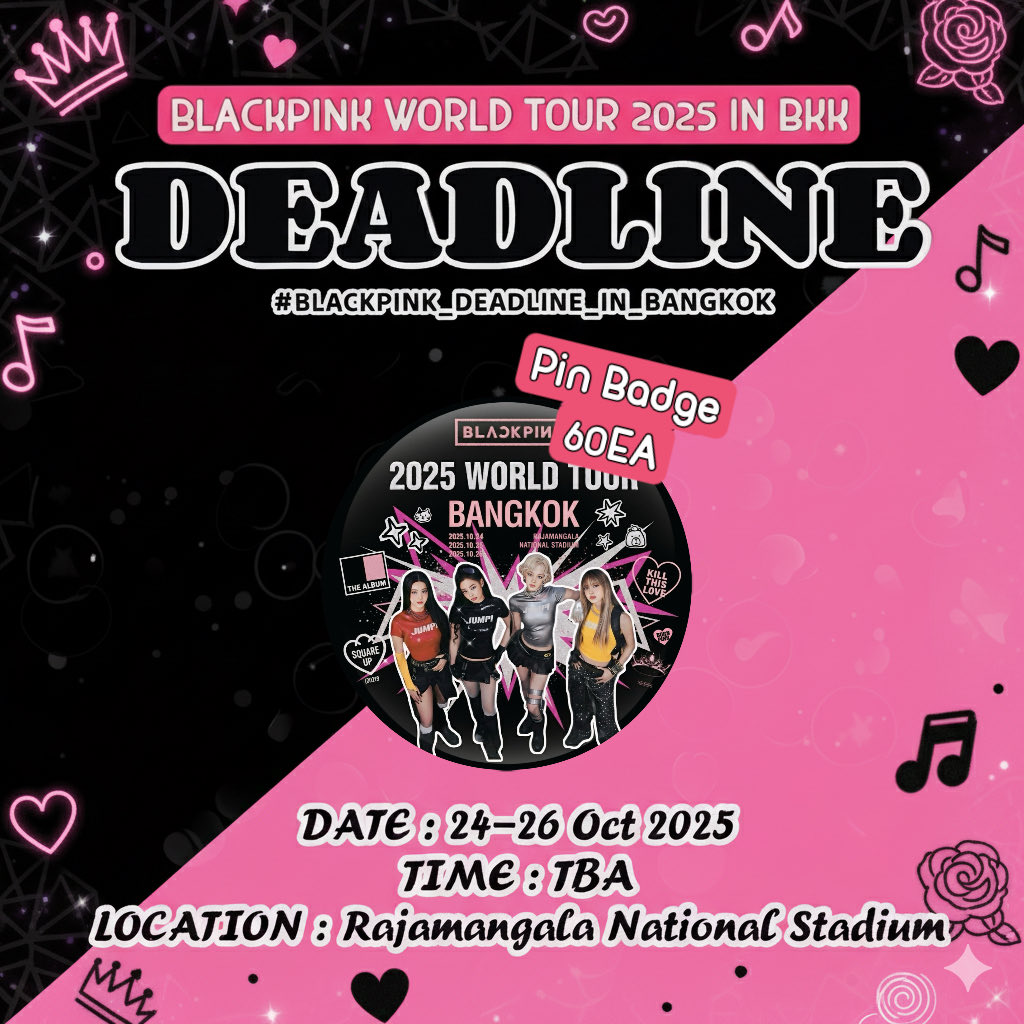 quiueQ's tweet image. 😎😎Giveaway for BLINK 🖤🩷
✨DEADLINE in BANGKOK✨

Pin Badge เข็มกลัด 60 EA

Date📅: 24-26 Oct 2025 
Time🕐: TBA
Location📍: Rajamangala National Stadium

RT &amp;amp; Show This Tweet
หรือทักมาแลกกันได้น้าาา😘😘😘

#BLACKPINK_DEADLINE_IN_BANGKOK 
#DEADLINE_IN_BANGKOK