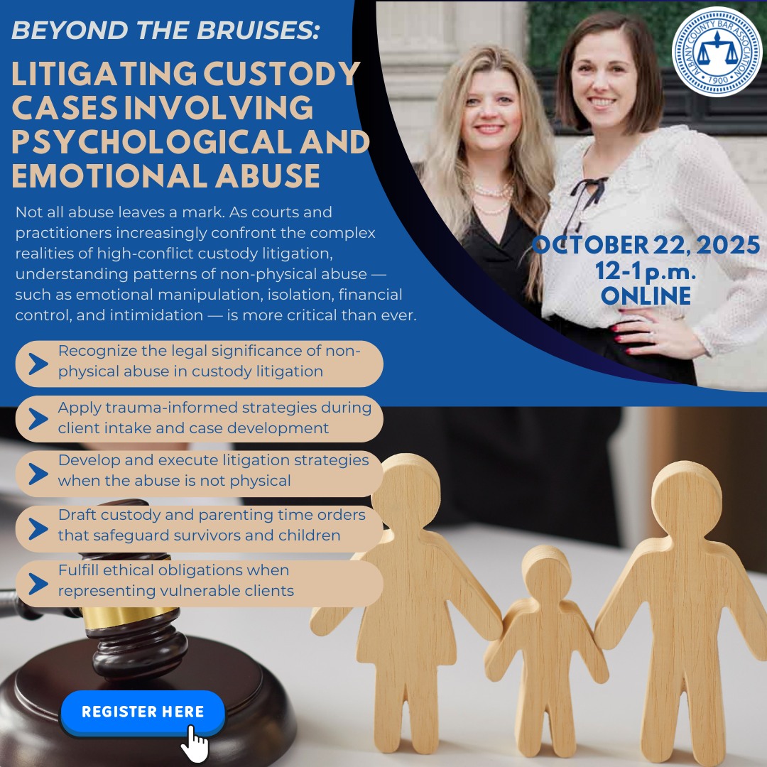 AlbanyCountyBar's tweet photo. Not all abuse leaves bruises.

Join ACBA for a 1-hr CLE on spotting &amp; litigating non-physical abuse in custody cases. Learn to identify &amp; address emotional, financial, and coercive control.

Speakers: Lorraine Silverman &amp; Kayla Leder

Register: https://t.co/VUNDtOv5NV https://t.co/IXPTkg8TUC