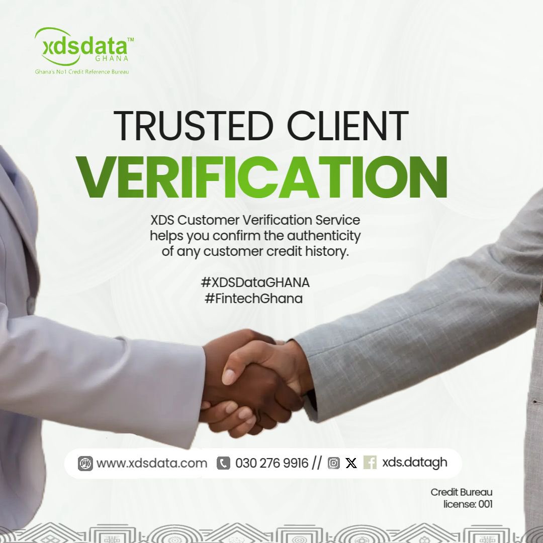 XDS Customer Verification Service helps you confirm the authenticity of any customer credit history.

Follow them on their page for more details 
<a href="/xdsdataGH/">XDS DATA GHANA</a>