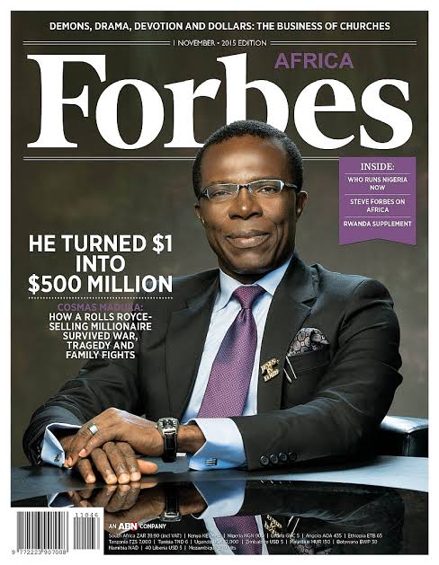 In 2015, Forbes celebrated Dr. Cosmas Maduka — the man who turned $1 into $500 million.