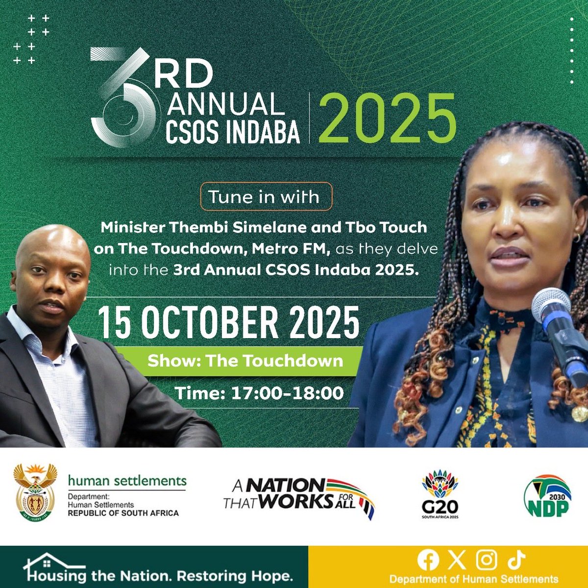 CSOS_SA's tweet image. 🎙️ LIVE TODAY at 17:00!
Hon. Thembi Simelane, Minister of Human Settlements, joins Tbo Touch on Metro FM’s The Touchdown to discuss key housing issues ahead of the #CSOSIndaba2025.
Be part of the conversation 👇
🔗 Register: clickthru.rsvpagency.co.za/self-registrat…
#HumanSettlements #MetroFM…