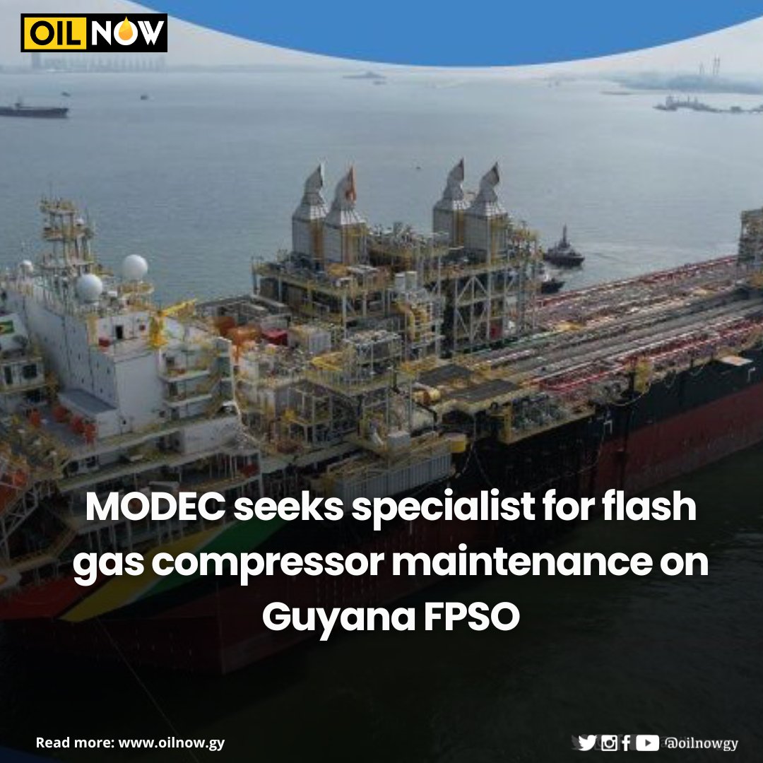 oilnowgy's tweet image. MODEC Guyana Inc. (MOG) has issued a request for interest (RFI) seeking a subcontractor to deliver comprehensive field maintenance and technical support services for Flash Gas Compressor units.
READ MORE HERE: oilnow.gy/news/modec-see… #FlashGasCompressor #FPSO #MODEC