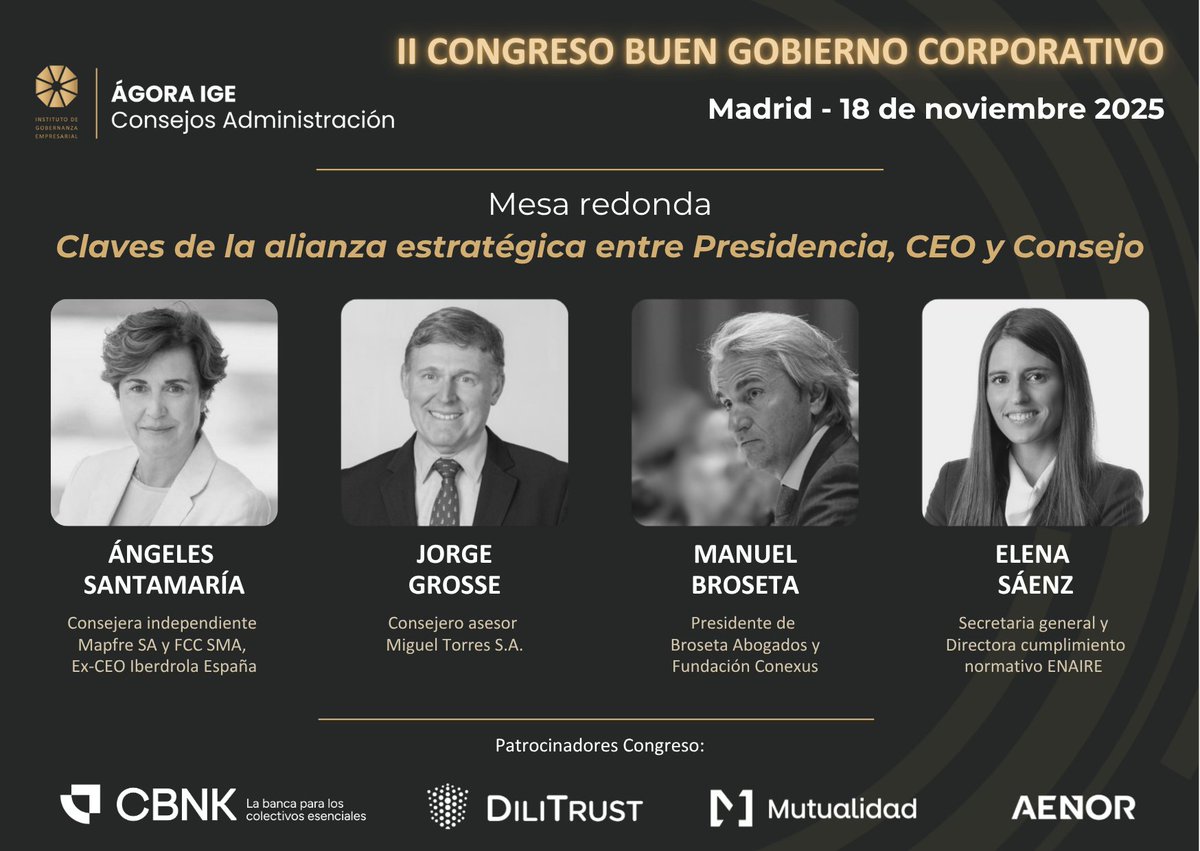 🗣 "Claves de la alianza estratégica entre Presidencia, CEO y Consejo"

Durante nuestro #IGECongreso2025 del 18 de noviembre en #Madrid, este panel abordará la coordinación y confianza entre los tres ejes del liderazgo corporativo. 

<a href="/CBNK_Banco/">CBNK Banco</a> <a href="/DiliTrust_/">DiliTrust</a> <a href="/Mutualidad_es/">Mutualidad</a> <a href="/AENOR/">AENOR</a>